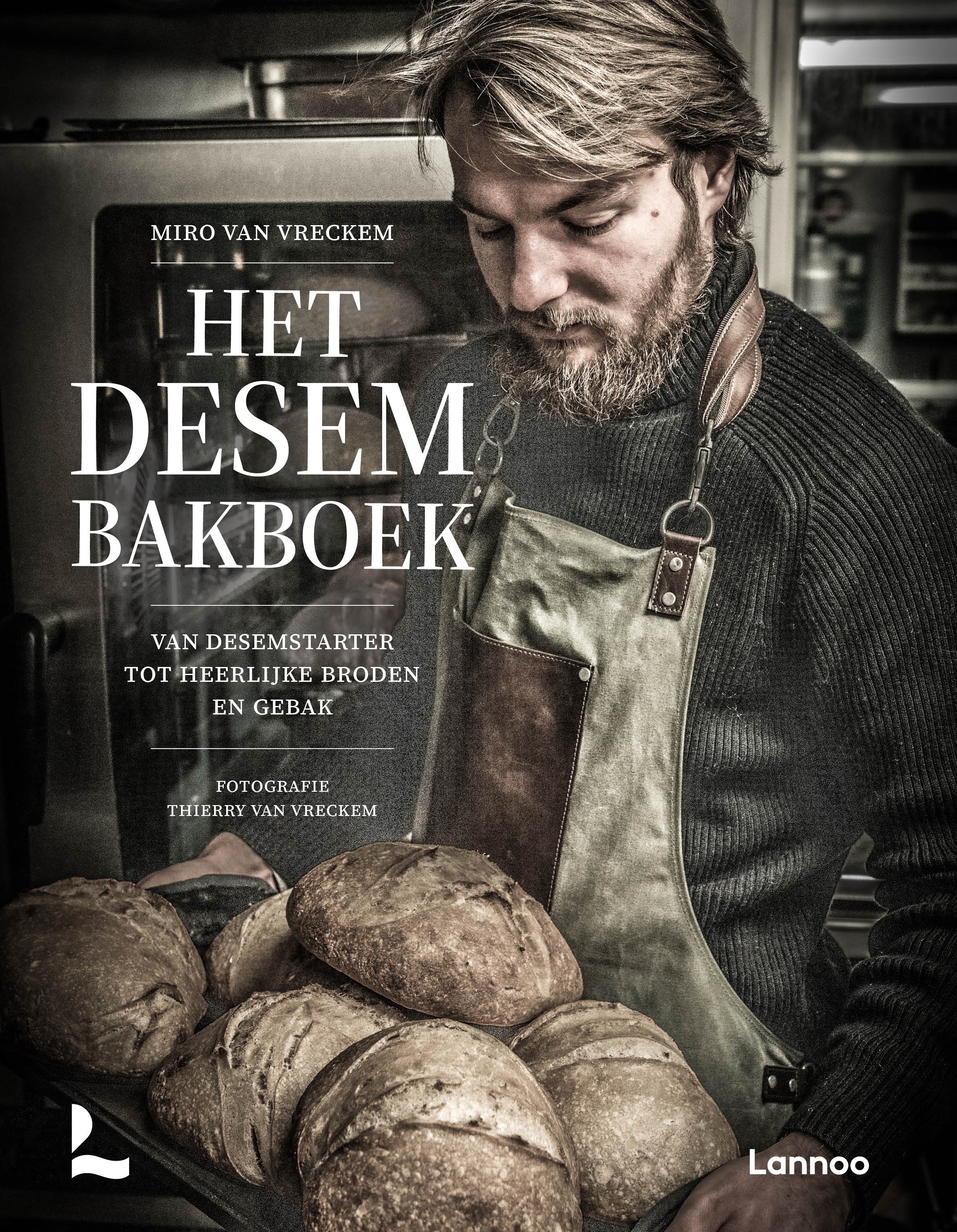 Het desem bakboek - Van zuurdesemstarter tot heerlijke broden en gebak / Miro van Vreckem