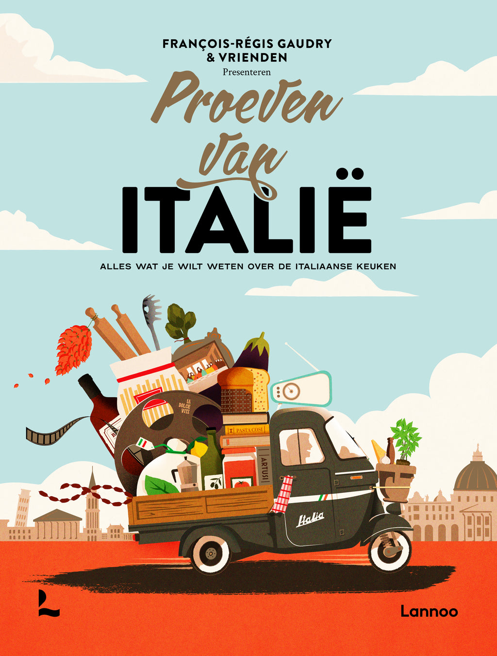 Proeven van Italië Alles wat je wilt weten over de Italiaanse keuken